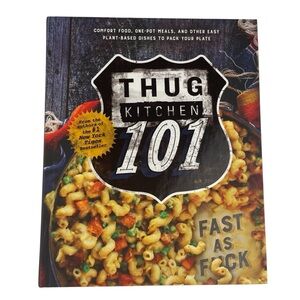 Thug Kitchen 101 Fast as F*ck Hardcover Plant Based Cookbook